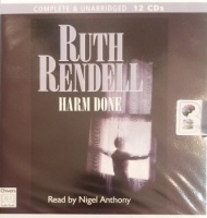 Harm Done written by Ruth Rendell performed by Nigel Anthony on Audio CD (Unabridged)